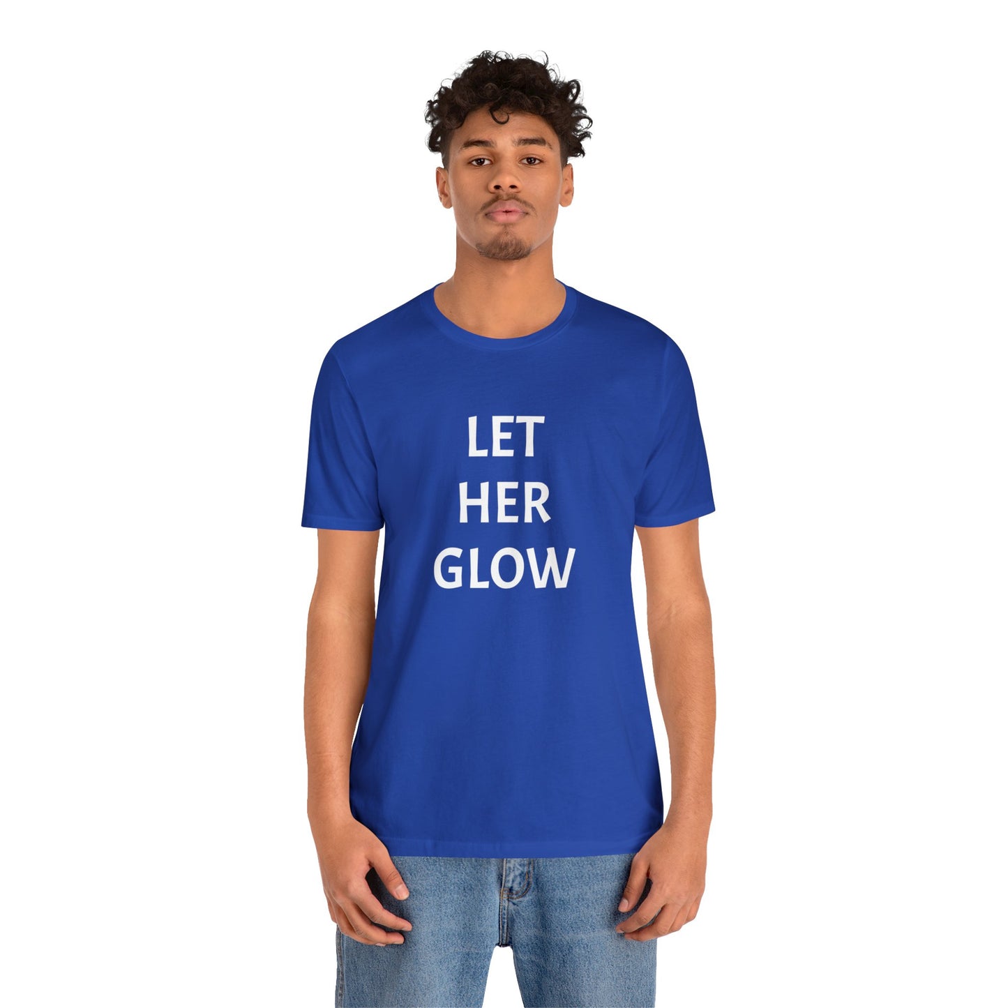 'Let Her Glow' Short Sleeve T-shirt - LOVE Women Collection