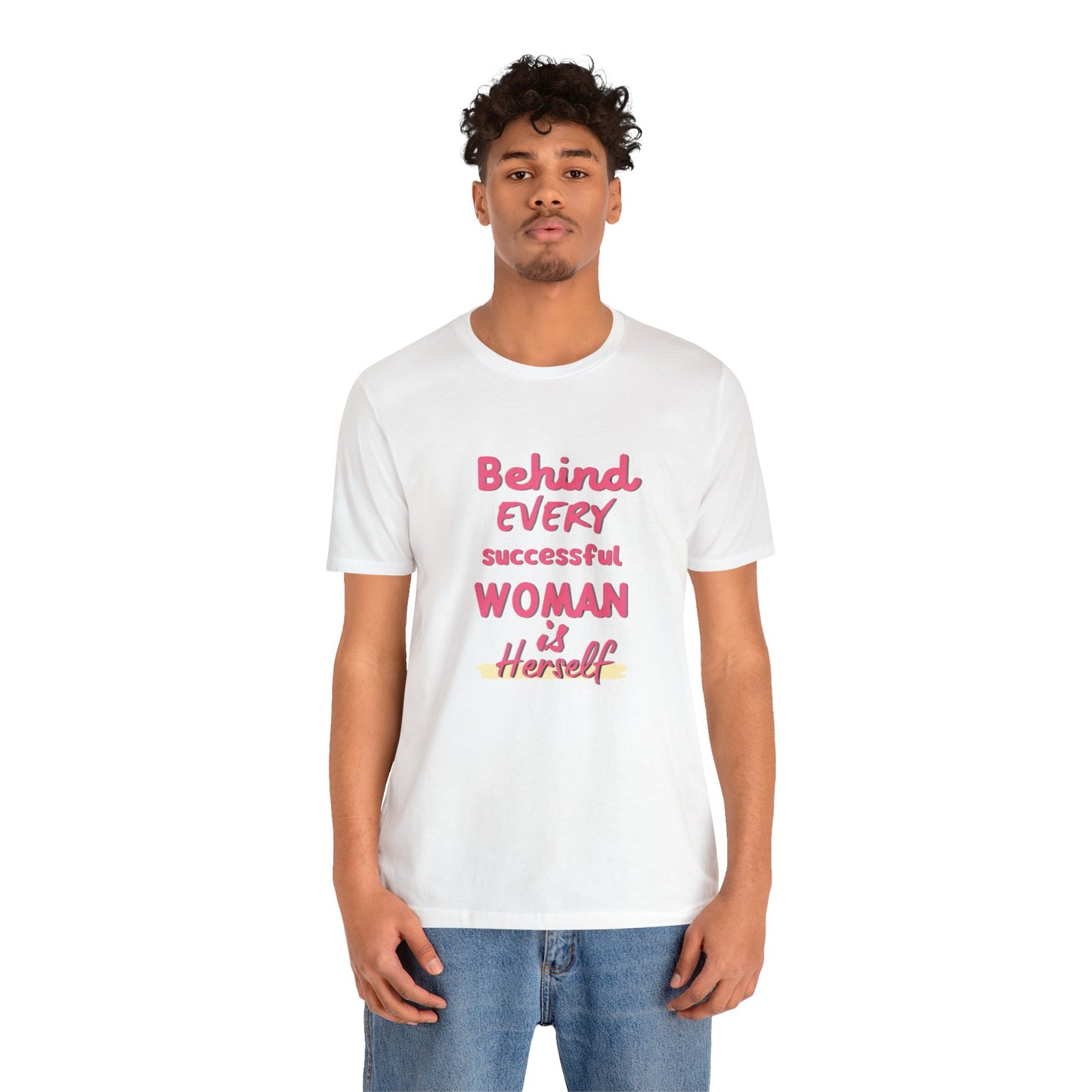 'Behind Every Successful Woman' Short Sleeve T-shirt - LOVE Women Collection