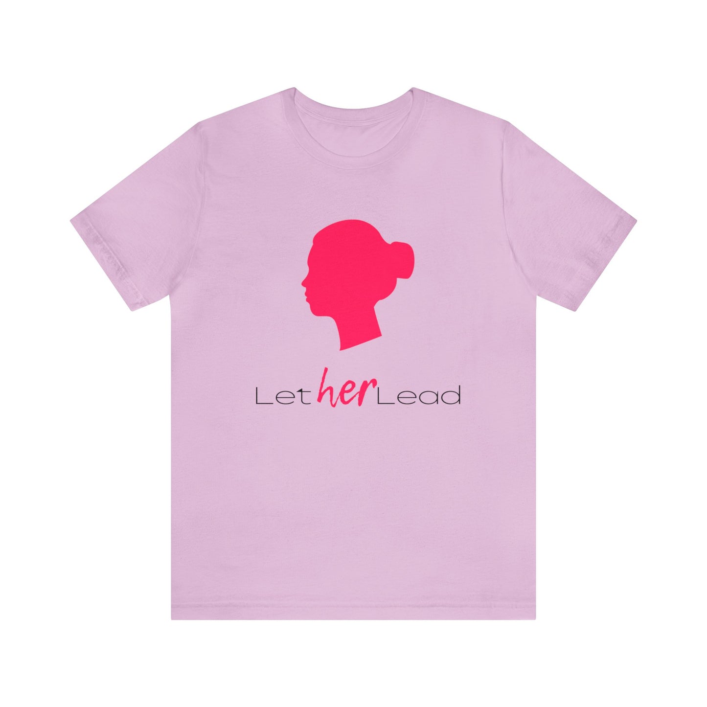 'Let Her Lead' Short Sleeve T-shirt - LOVE Women Collection