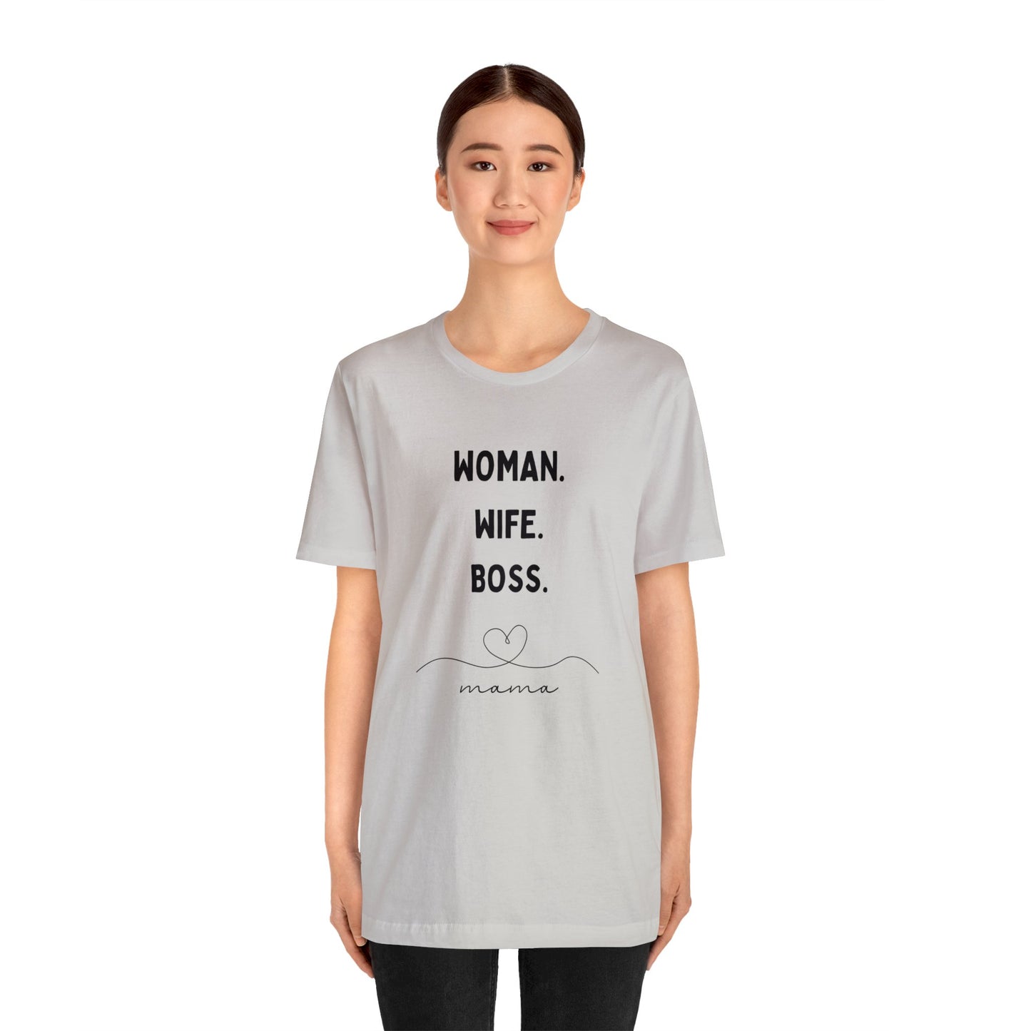 'Woman Wife Boss' Short Sleeve T-shirt - LOVE Women Collection