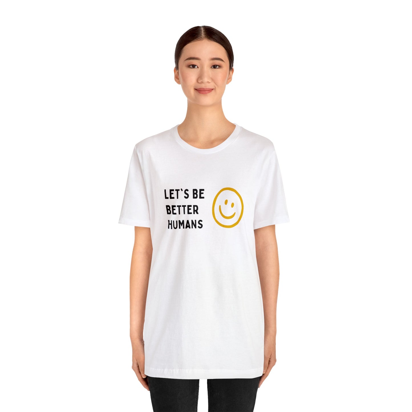 'Let's be Better Humans' Unisex Cotton T-shirt - Human Rights Fighter Collection