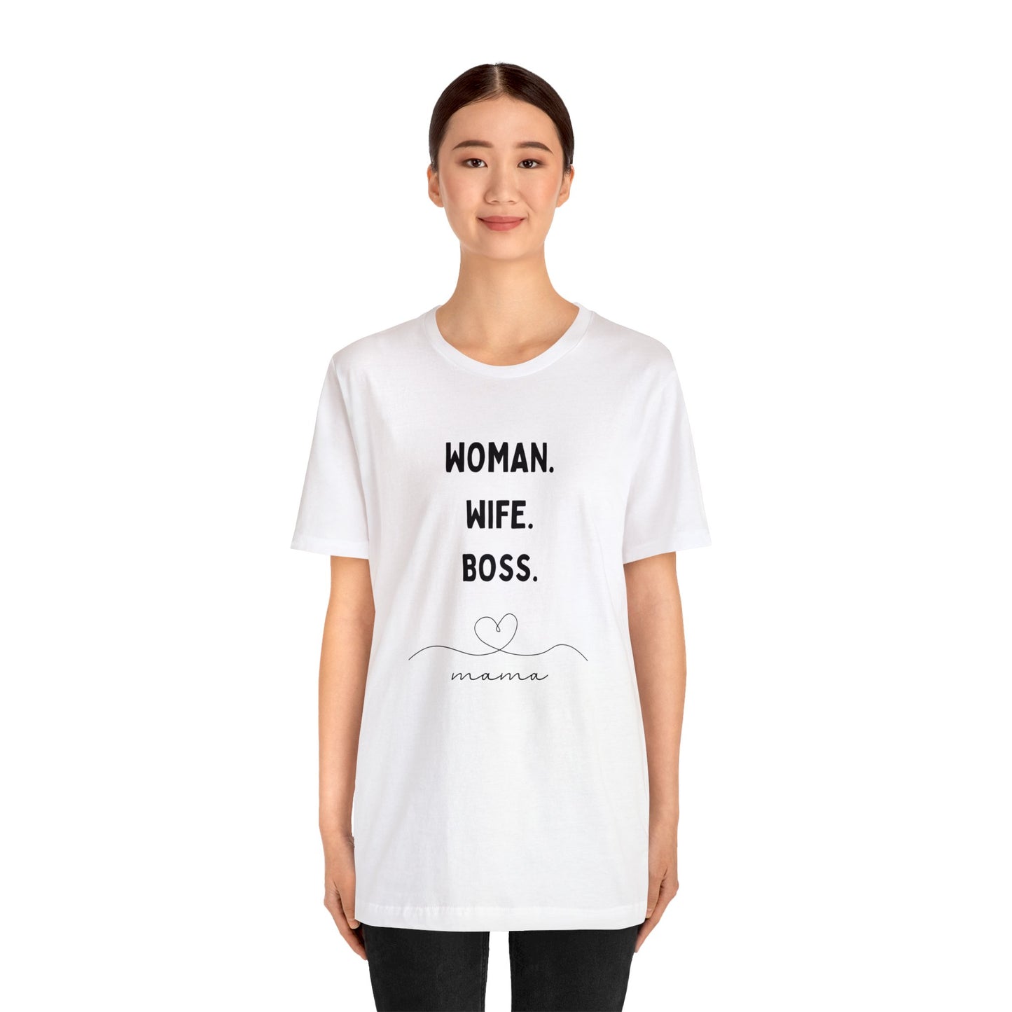 'Woman Wife Boss' Short Sleeve T-shirt - LOVE Women Collection