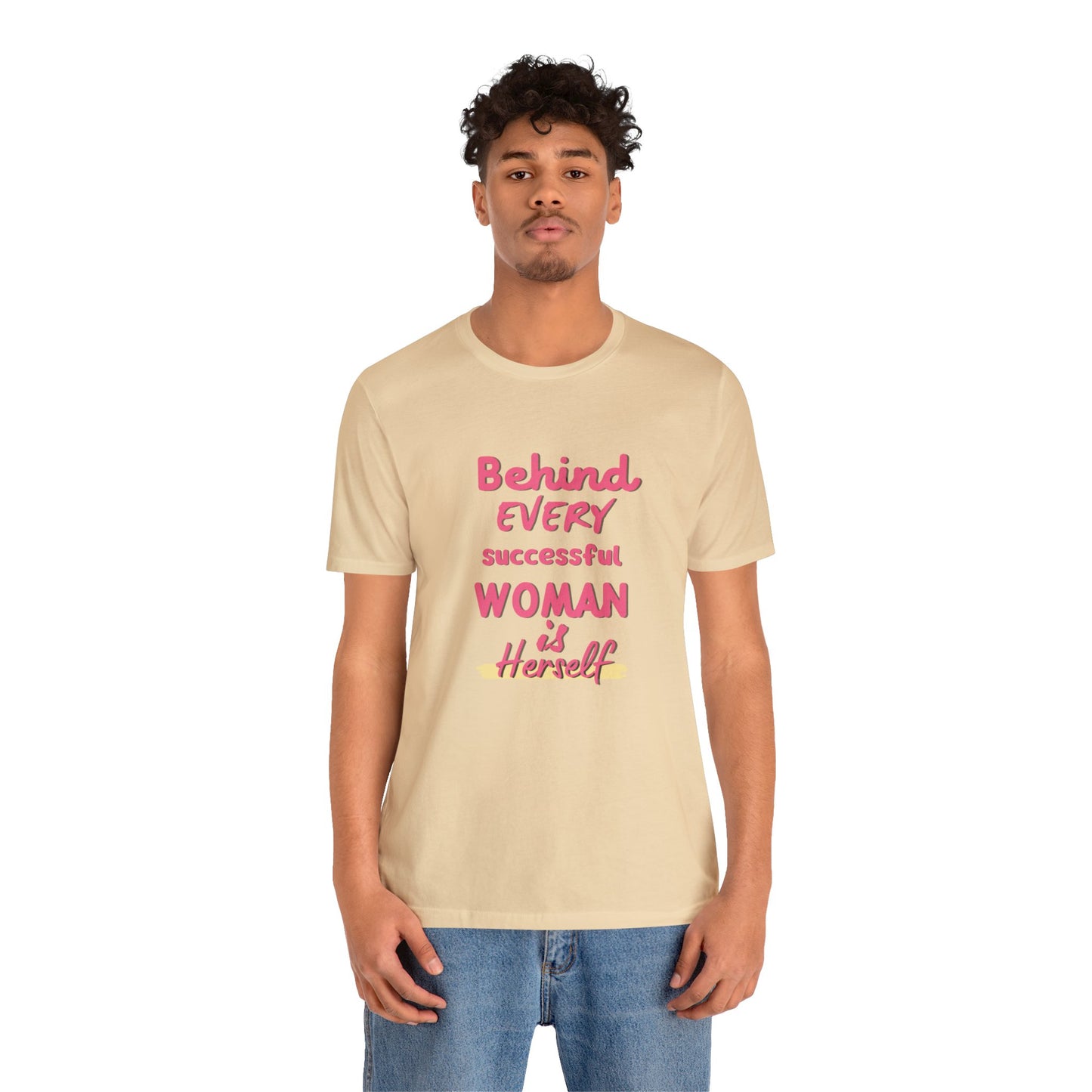 'Behind Every Successful Woman' Short Sleeve T-shirt - LOVE Women Collection