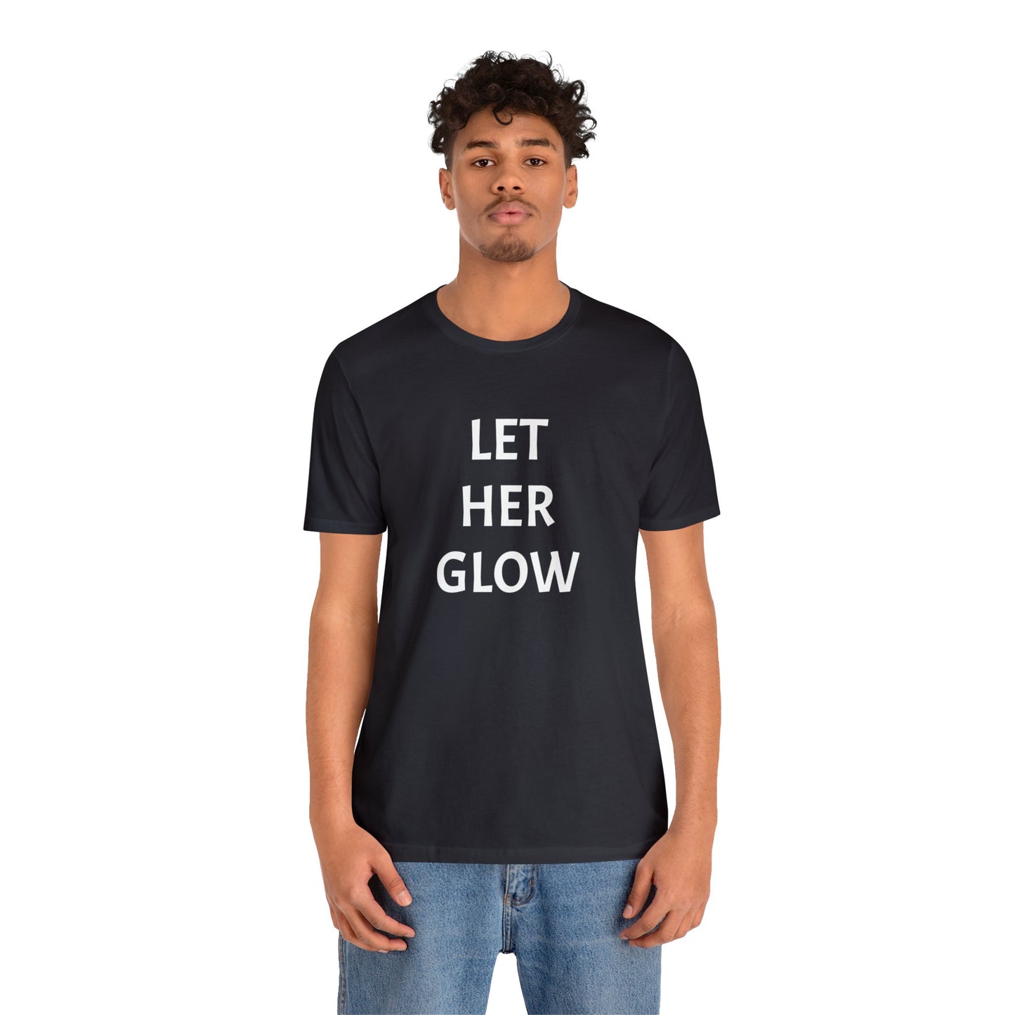 'Let Her Glow' Short Sleeve T-shirt - LOVE Women Collection