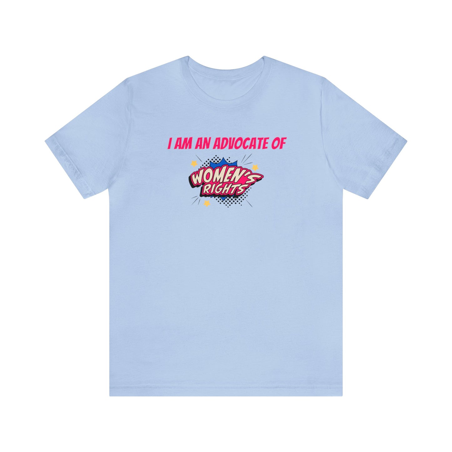 'Advocate of Womens Rights' Short Sleeve T-shirt - LOVE Women Collection