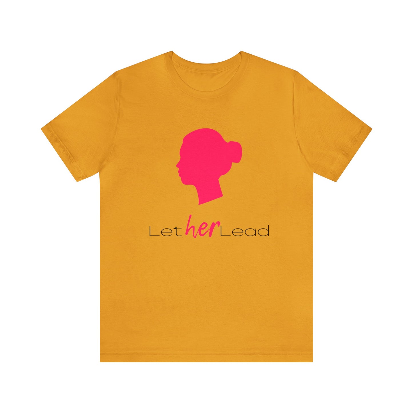 'Let Her Lead' Short Sleeve T-shirt - LOVE Women Collection