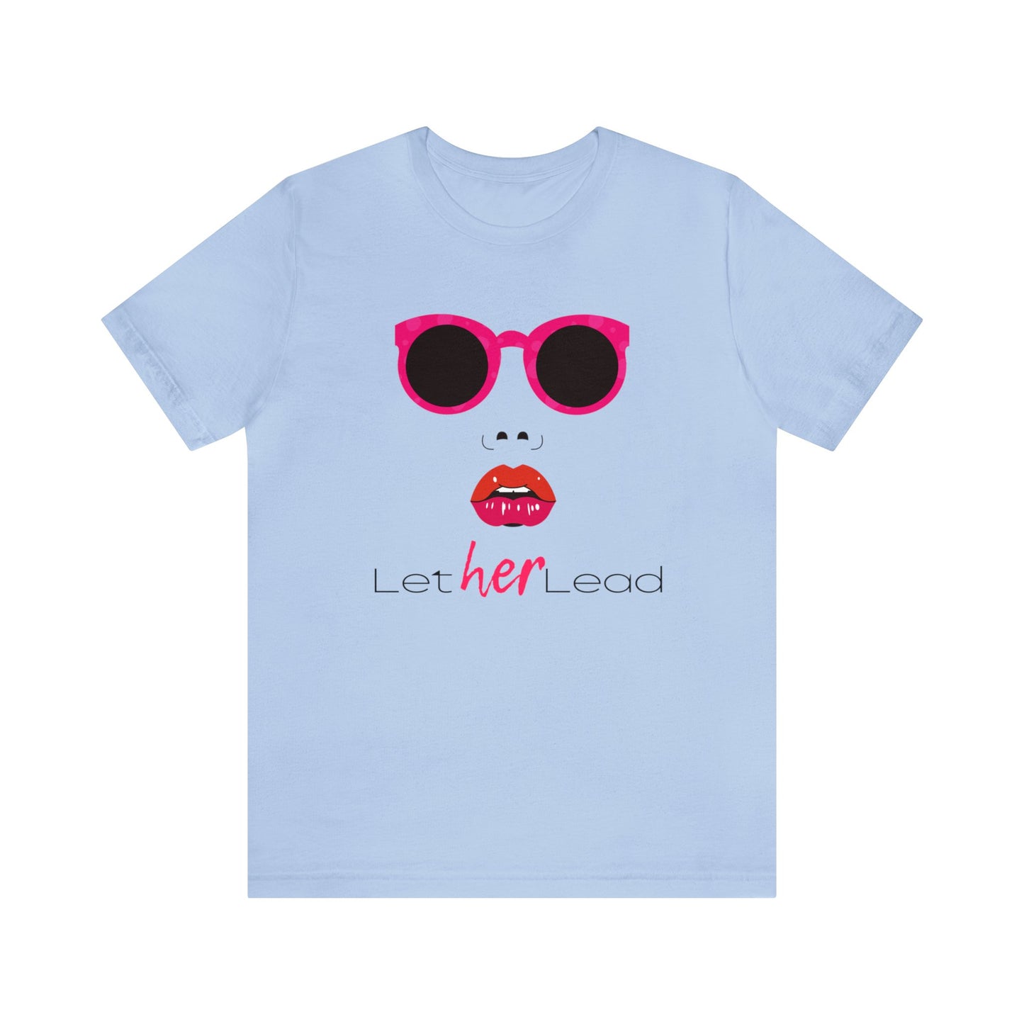 'Let Her Lead II' Short Sleeve T-shirt - LOVE Women Collection