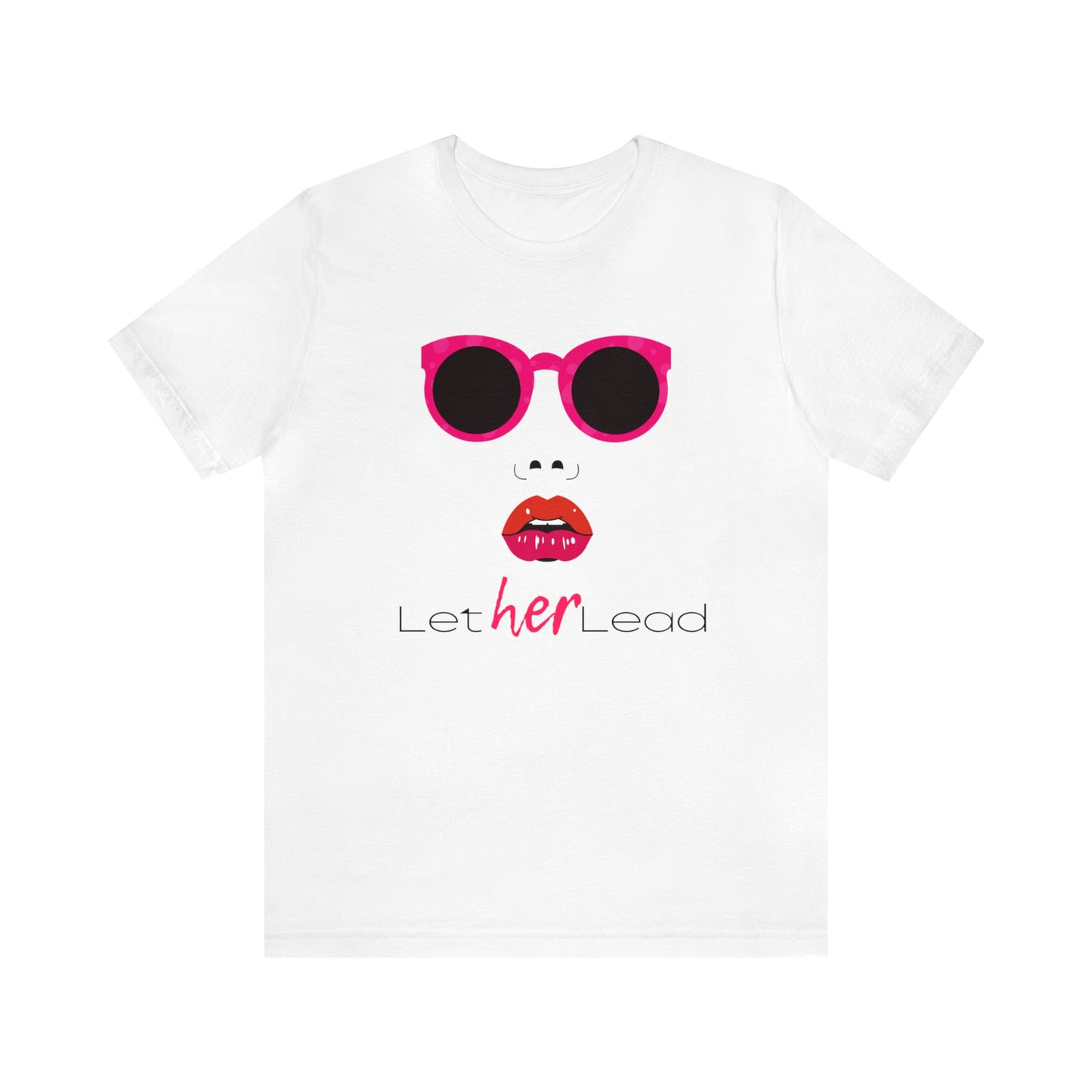 'Let Her Lead II' Short Sleeve T-shirt - LOVE Women Collection
