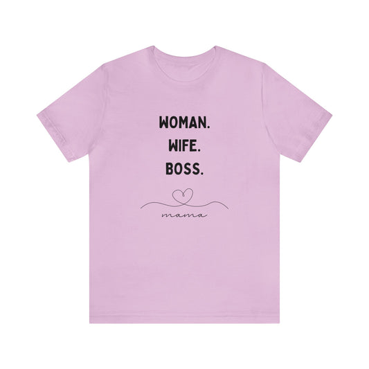 'Woman Wife Boss' Short Sleeve T-shirt - LOVE Women Collection