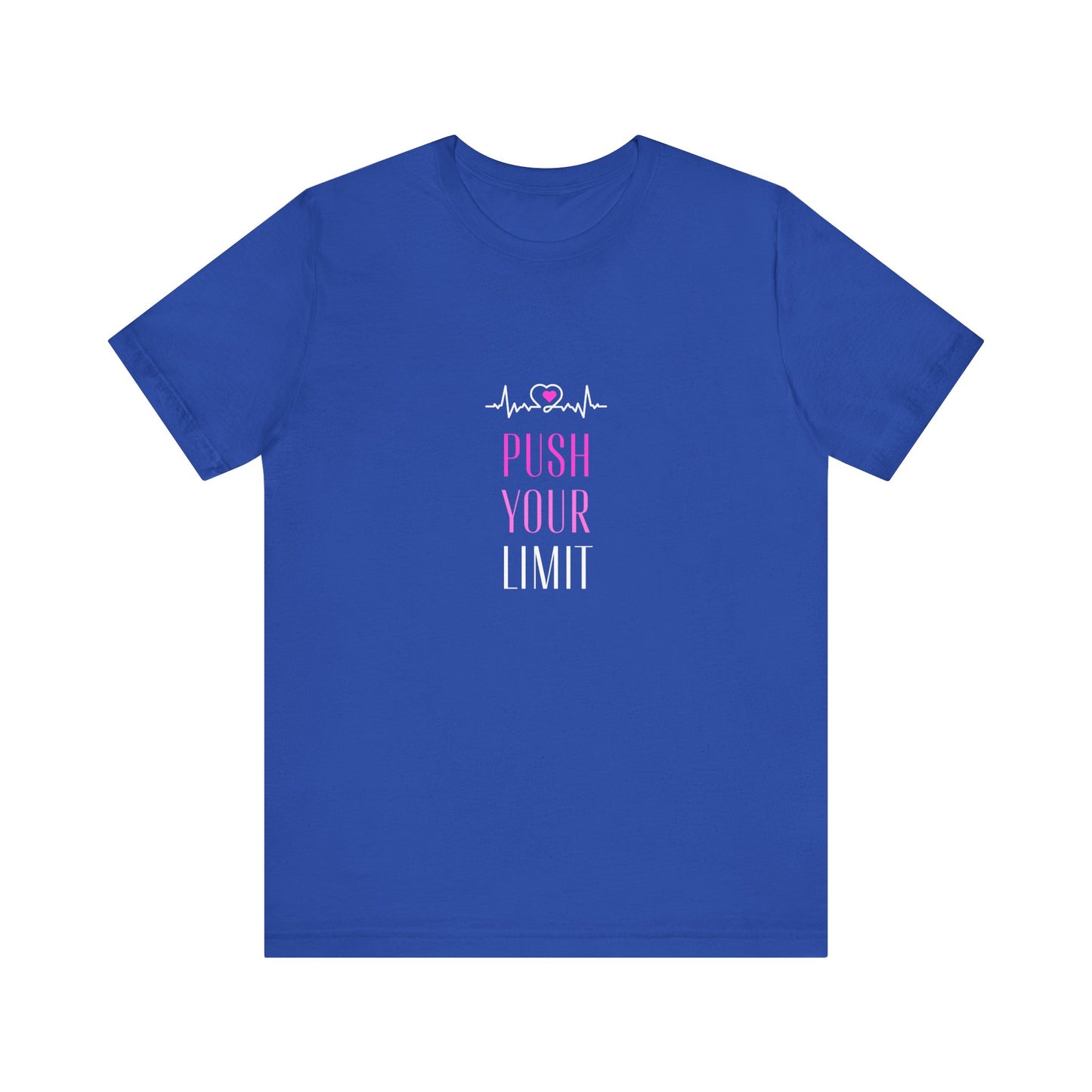 'Push Your Limit' Short Sleeve T-shirt - LOVE Women Collection